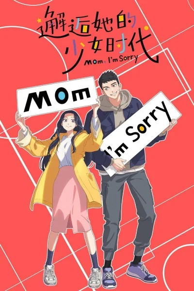 Mom, I'm Sorry Poster