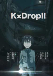 K×Drop!! Poster